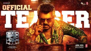 Read more about the article Good Bad Ugly Teaser is Here – Ajith Kumar – Fansplix